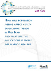 How will population ageing affect health expenditure trends in Viet Nam and what are the implications if people age in good health?