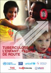 Tuberculose de l'enfant : feuille de route : objectif zéro décès