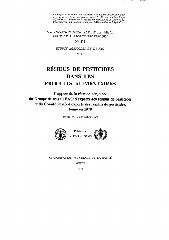 Résidus de pesticides dans les produits alimentaires : rapport de la réunion conjointe du Groupe de travail FAO d' experts des résidus de pesticides et du Comité OMS d' experts des résidus de pesticides, tenue en 1970, Rome, 9-16 novembre 1970