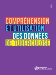 Compréhension et utilisation des données de tuberculose