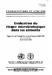 Evaluation du risque microbiologique dans les aliments: rapport de la Consultation mixte d' Experts FAO/OMS