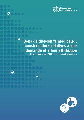 Dons de dispositifs médicaux : considérations relatives à leur demande et à leur attribution