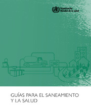 Guías para el saneamiento y la salud