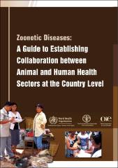 Zoonotic diseases: a guide to establishing collaboration between animal and human health sectors at the country level