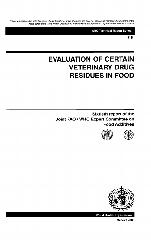 Evaluation of certain veterinary drug residues in food: sixtieth report of the Joint FAO/WHO Expert Committee on Food Additives