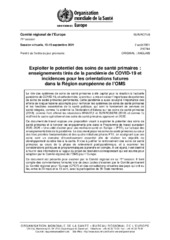 EUR/RC71/9 session virtuelle, 13-15 septembre 2021 : exploiter le potentiel des soins de santé primaires: Enseignements tirés de la pandémie de COVID-19 et incidences pour les orientations futures dans la Région européenne de l’OMS